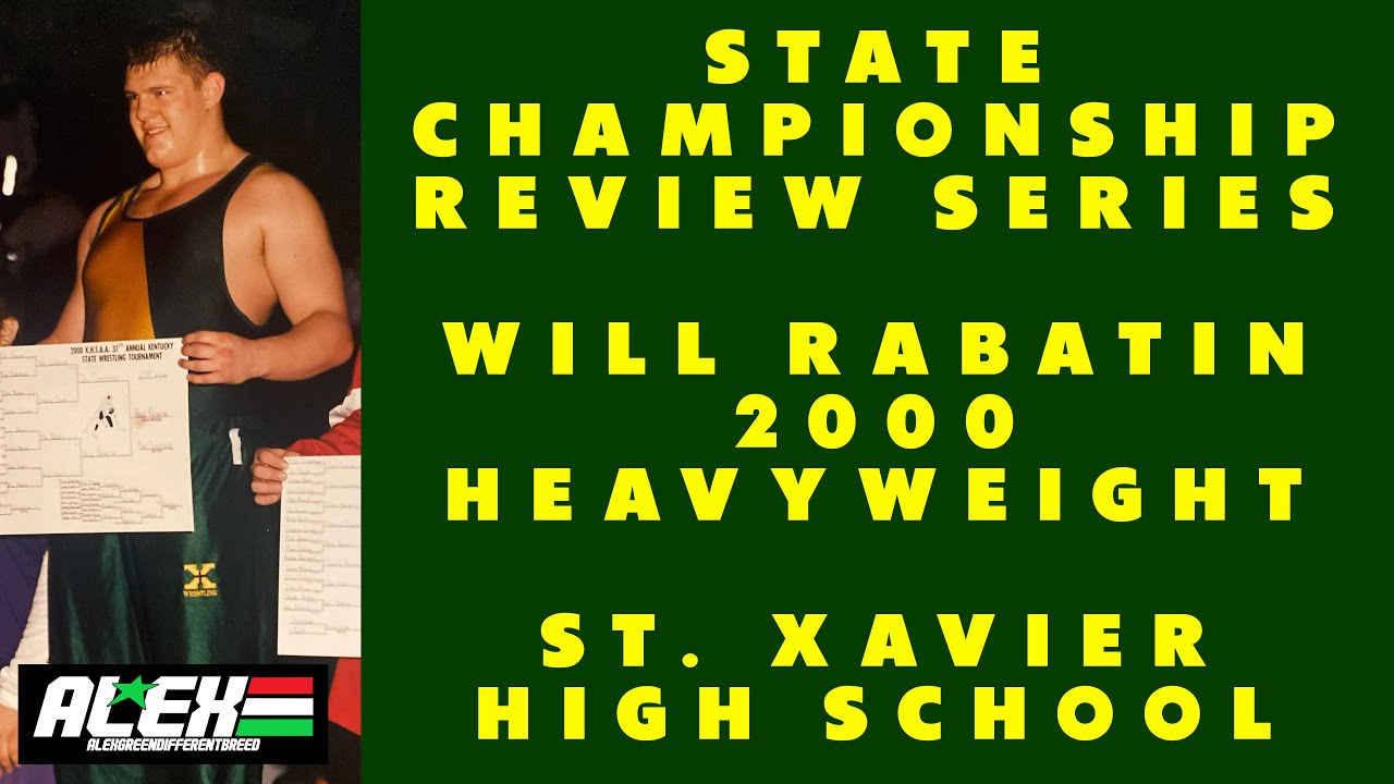 State Wrestling Championship match review w/ Will Rabatin (St. Xavier; 2000 HWT.)