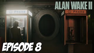 ALAN WAKE II : LE TELEPHONE BIP | EPISODE 8 | 4K60