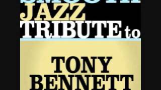 Don't Get Around Much Anymore - Tony Bennett Smooth Jazz Tribute