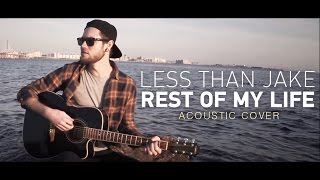 Less than jake - Rest Of My Life (cover)