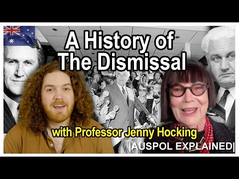 A History of The Dismissal with Professor Jenny Hocking | AUSPOL EXPLAINED