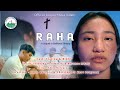 RAHA Official Gospel Music Video Youth Committee BBCA Tukrajhar