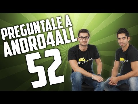 Pregúntale a Andro4all 52