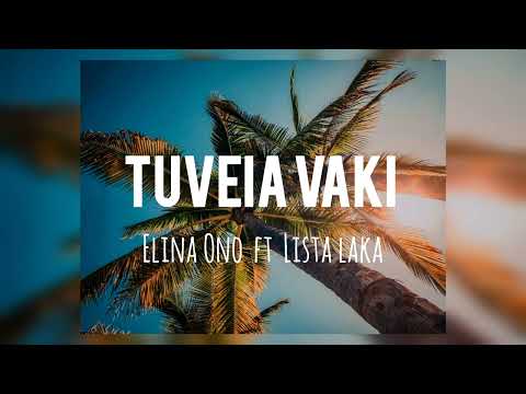 Tuveia Vaki - Elina Ono ft Lista Laka (PNG Central Music)