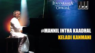 Mannil Intha Kaadhal  Keladi Kanmani Tamil Movie S