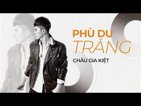 Phù du trắng - Châu Gia Kiệt