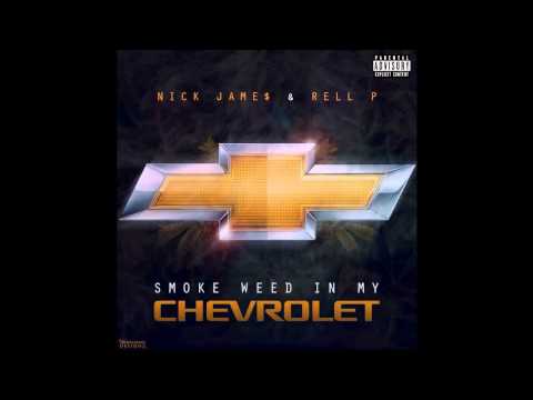 Nick James ft. Rell P - Smoke Weed In My Chevrolet [Thizzler.com]