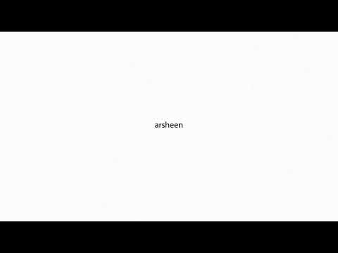 arsheen PRONUNCIATION