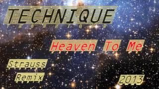 Heaven to Me (Strauss Remix) Technique
