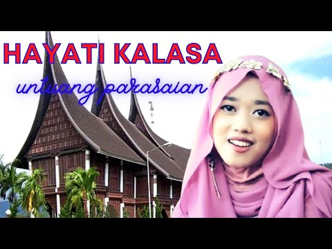 Hayati Kalasa Untuang Parasaian - Dendang saluang