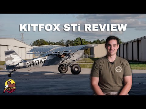 Is A Kitfox The Right Aircraft For Your Mission? KITFOX STi REVIEW