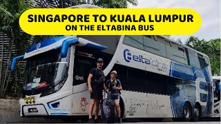 Would you take the ELTABINA bus from SINGAPORE to KUALA LUMPUR? It took WAY longer than we expected!