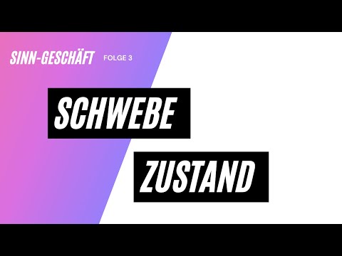 Was ist ein "Schwebezustand"?