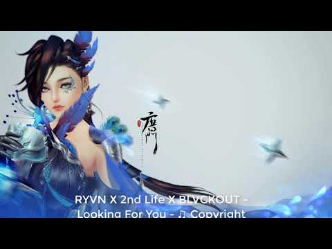 RYVN X 2nd Life X BLVCKOUT - Looking For You - ♫ Copyright Free Music