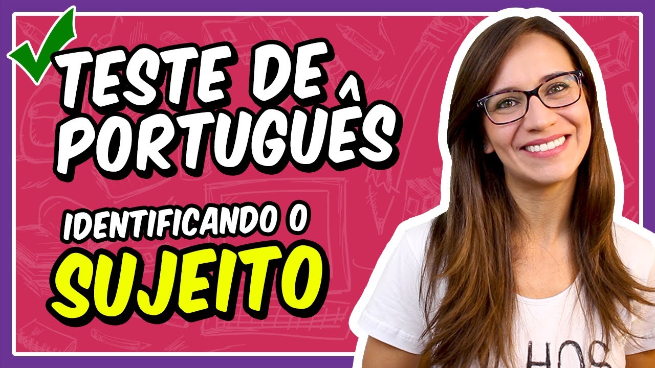 TESTE de PORTUGUÊS sobre SUJEITO! Você sabe identificar o sujeito de uma oração? || Letícia Góes