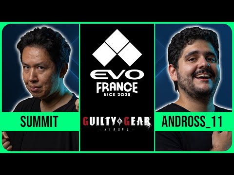 Evo France 2025: GUILTY GEAR -STRIVE- | Summit vs Andross_11 | Winners Semifinals
