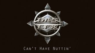 Das EFX - Can&#39;t Have Nuttin&#39;