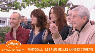 LES PLUS BELLES ANNEES D39UNE VIE  Photocall  Cannes 2  VF