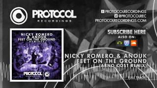 Nicky Romero &amp; Anouk - Feet On The Ground (Arno Cost Remix)