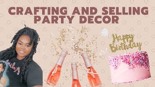 Starting a Party Decorating Business - With  Cricut