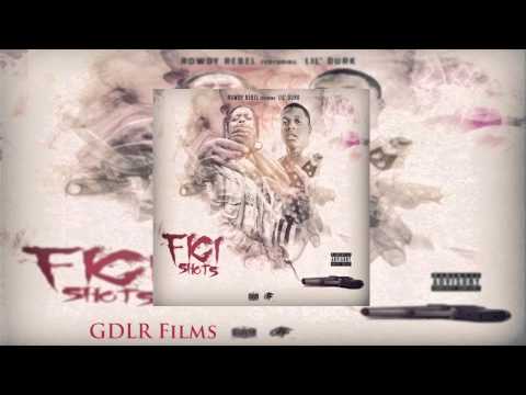 Rowdy Rebel Feat. Lil Durk - Figi Shots *Full Song*