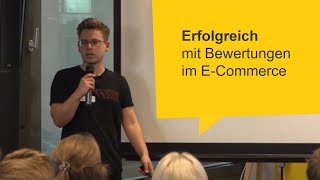 Erfolgreich mit Bewertungen im E-Commerce - Daniel Heller, Trusted Shops GmbH