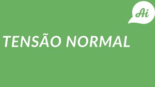 Tensão Normal Média | Resmat |Teoria