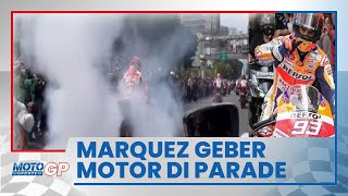 Trending di Twitter Detik-detik Marc Marquez Geber Motor di Parade Pembalap MotoGP di Jakarta