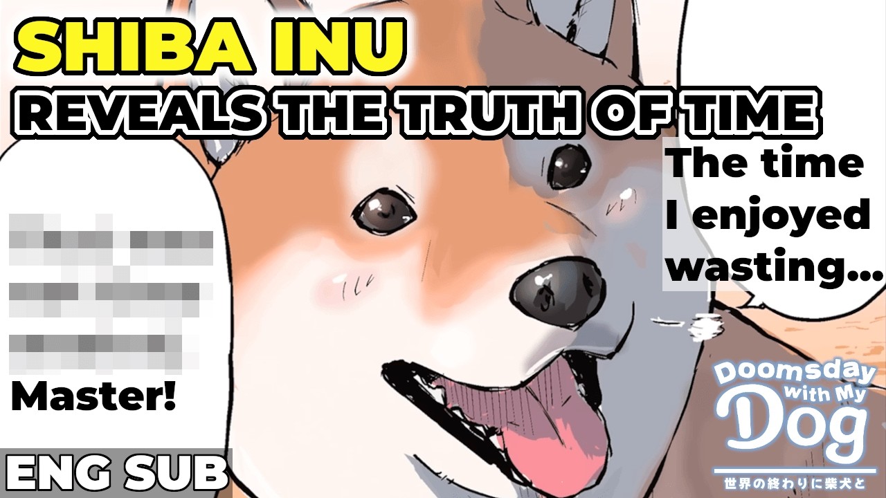 Shiba Inu Reveals the Reality of Time to the High School Girl | Eng Sub | Anime #DoomsdayWithMyDog