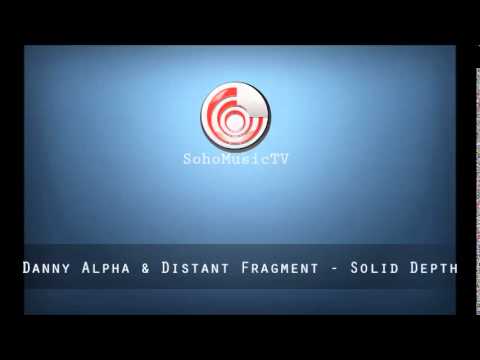 Danny Alpha & Distant Fragment - Solid Depth