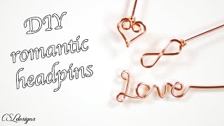 DIY romantic themed headpins
