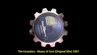 The Founders - Nexus Of Fact (Original Mix) 1997