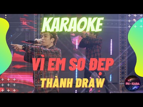 Karaoke | Vì em so đẹp - Thành Draw | RAP VIỆT | Beat