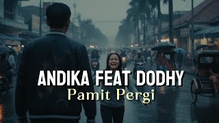 Download lagu Andika Mahesa feat Dodhy - Pamit Pergi | Cover Lirik mp3 Download lagu Andika Mahesa feat Dodhy - Pamit Pergi | Cover Lirik mp3