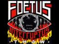 Foetus Interruptus - Chingada!