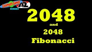 Coolmath Games A-Z Series: 2048 and 2048 Fibonacci