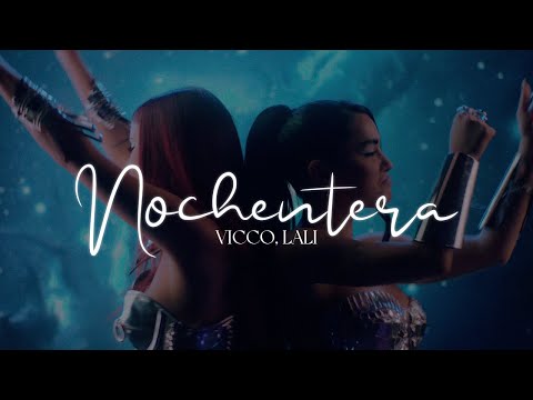 Vicco, Lali - Nochentera Remix 🔥|| LETRA