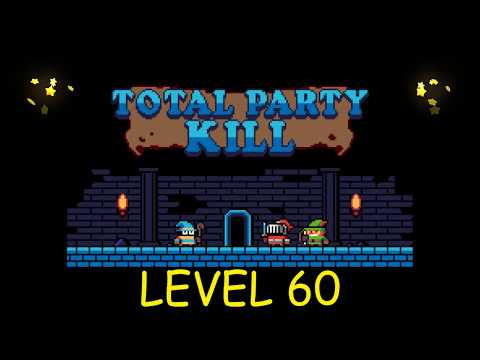 Total Party Kill Level 60 - Android iOS - Walkthrough and Gameplay