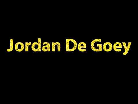 How To Pronounce Jordan De Goey
