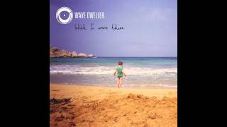 Wave Dweller - Whatever You Want