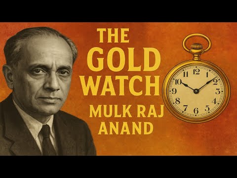 The Gold Watch | The Gold Watch By Mulk Raj Anand In Hindi | The Gold Watch Story In Hindi & English