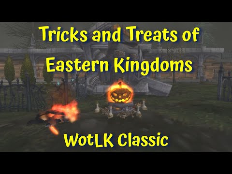 Tricks and Treats of Eastern Kingdoms Horde--Hallows End Event--WotLK Classic