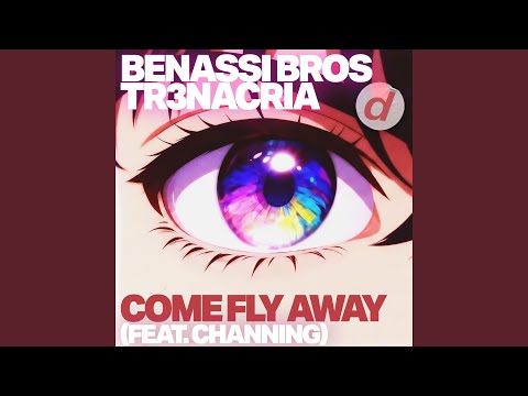 Come Fly Away (feat. Channing)