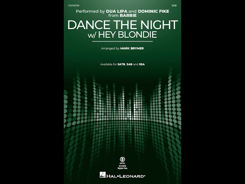 Dance the Night (w/ Hey Blondie) (from Barbie) (SAB Choir) -  Arranged by Mark Brymer
