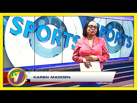 Jamaica Sports News Headlines TVJ Sports March 2 2021