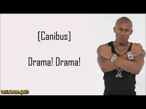 Canibus - Drama A/T ft. Luminati (Lyrics)