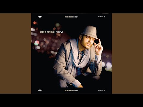 Download Irfan Makki - I Believe feat. Maher Zain (feat. Maher Zain) MP3