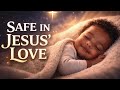 Bedtime Prayer Lullaby  Safe in Jesus’ Love for Peaceful Sleep