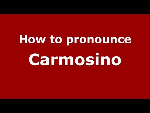 How to pronounce Carmosino (Italian/Italy) - PronounceNames.com