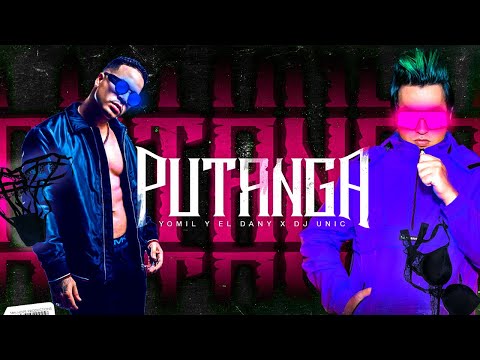 DJ Unic, Yomil y El Dany  - Putanga 🍑
